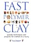 Fast Polymer Clay