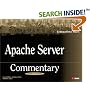 Apache Server Commentary: Guide to Insider's Knowledge on Apache Server Code