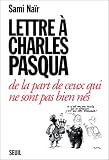 Lettre � Charles Pasqua de la part de ceux qui ne sont pas bien n�s
