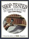 Shop-Tested Outdoor Furniture You Can Make (Wood Book)