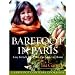 Barefoot in Paris: Easy French Food You Can Make at Home