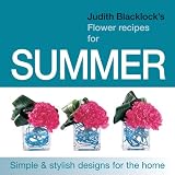 Judith Blacklock's Flower Recipes for Summer