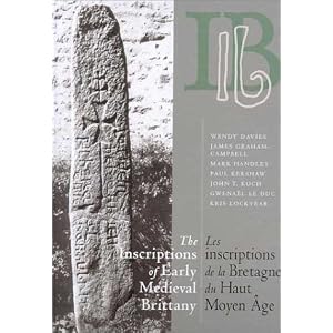 The Inscriptions of Early Medieval Brittany (Celtic studies publications)