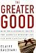 Search : The Greater Good: How Philanthropy Drives the American Economy and Can Save Capitalism
