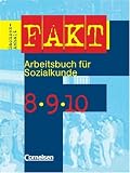 Produkt-Bild: Fakt - Sekundarstufe I - Sachsen-Anhalt: Sozialkunde - Bisherige Ausgabe: 8.-10. Schuljahr - Sch&uuml;lerbuch
