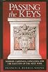 Passing the Keys: Modern Cardinals, Conclaves and the Election of the Next Pope
