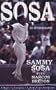 SAMMY SOSA: An Autobiography