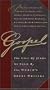 Gospel: The Life of Jesus as Told by The World's Great Writers