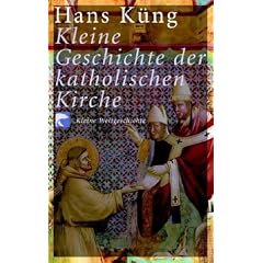 Kleine Geschichte der katholischen Kirche.