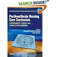 PeriAnesthesia Nursing Core Curriculum: Preoperative, Phase I and Phase II PACU Nursing (Core... by ASPAN, Donna M. Defazio Quinn, and Lois Schick