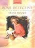 Bone Detective: The Story of Forensic Anthropologist Diane France (Women's Adventures in Science)