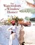 The Watercolors of Winslow Homer
