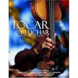 Tocar y Luchar (To Play and To Fight)