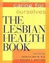 The Lesbian Health Book: Caring for Ourselves