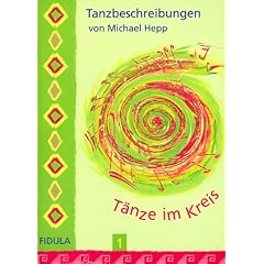 T�nze im Kreis, Tl.1, Tanzbeschreibungen