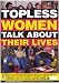 Topless Women Talk About Their Lives - �ǲ�ݥ����� - 27 x 40