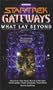 Star Trek Gateways : What Lay Beyond