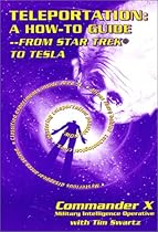 Teleportation How to Guide : From Star Trek to Tesla