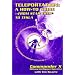 Teleportation How to Guide : From Star Trek to Tesla