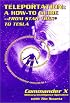 Teleportation How to Guide : From Star Trek to Tesla