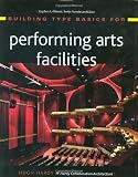 Building Type Basics for Performing Arts Facilities