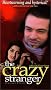 The Crazy Stranger