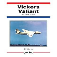 Vickers Valiant: The First V-bomber (Aerofax)