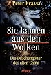 Sie kamen aus den Wolken. Die Dracheng�tter des alten China