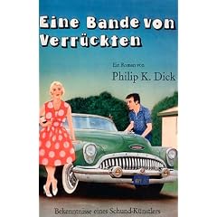 Eine Bande von Verr�ckten.
