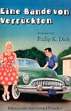 Eine Bande von Verr�ckten.