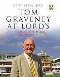 Tom Graveney at Lord's : a year at the home of cricket