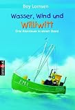 Wasser, Wind und Williwitt - Drei Abenteuer in einem Band - Boy Lornsen