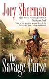 The Savage Curse (Berkley Western Novels)
