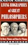 Living Biographies of Great Philosophers: Library Edition