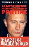 La Myst�rieuse Ascension de Vladimir Poutine