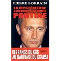 La Myst�rieuse Ascension de Vladimir Poutine