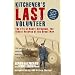 Kitchener's Last Volunteer: The Life of Henry Allingham, the Oldest Surviving Veteran of the Great War