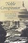 Noble Conspirator: Florence S. Mahoney and the Rise of the National Institutes of Health