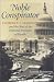 Image of Noble Conspirator: Florence S. Mahoney and the Rise of the National Institutes of Health