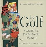 Le Golf : Une belle promenade g�ch�e !