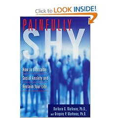 Painfully Shy: How to Overcome Social Anxiety and Reclaim Your Life