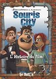 Souris City : l\'Histoire du film