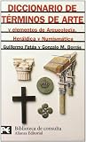Diccionario de términos de arte y elementos de Arqueología, Heráldica y Numismática