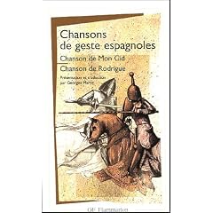 Chansons de geste espagnoles : Chanson de Mon Cid - Chanson de Rodrigue