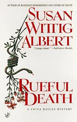 Rueful Death: A China Bayles Mystery
