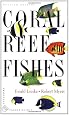 Coral Reef Fishes: Indo-Pacific and Caribbean