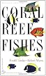 Coral Reef Fishes: Indo-Pacific and Caribbean (Princeton Illustrated Checklists)