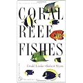 Coral Reef Fishes: Indo-Pacific and Caribbean (Princeton Illustrated Checklists)
