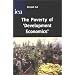 The Poverty of Development Economics (Hobart paper)