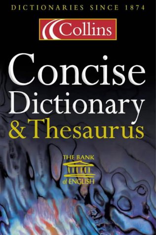 Collins Concise Dictionary and Thesaurus (Dictionary & Thesaurus)